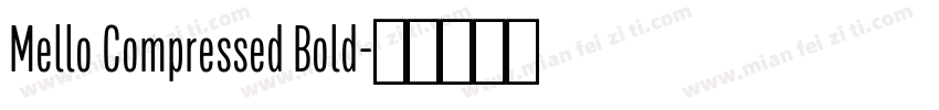 Mello Compressed Bold字体转换